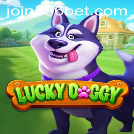 Exploring the World of LuckyDoggy: A Fascinating Journey with 556bet